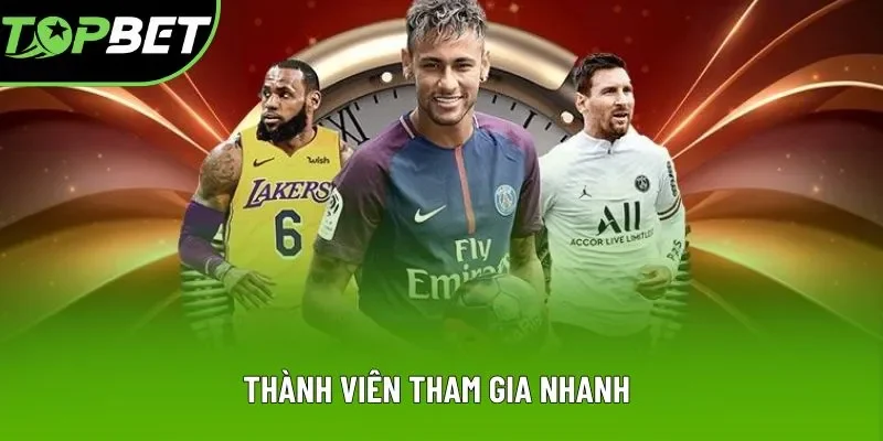 Thành viên tham gia nhanh Thành viên tham gia nhanh