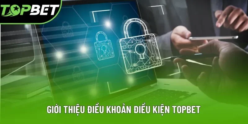 Giới thiệu các thông tin cần thiết về điều khoản điều kiện Giới thiệu các thông tin cần thiết về điều khoản điều kiện