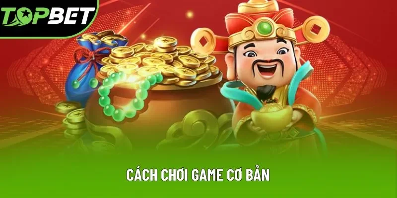 Cách chơi game cơ bản Cách chơi game cơ bản