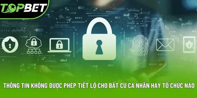Thông tin không được phép tiết lộ cho bất cứ cá nhân hay tổ chức nào Thông tin không được phép tiết lộ cho bất cứ cá nhân hay tổ chức nào