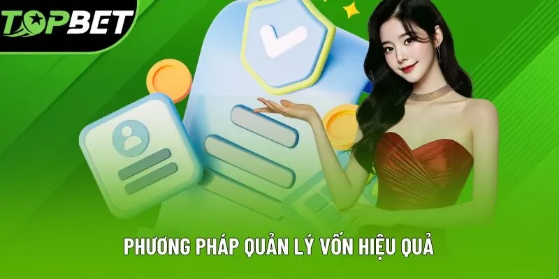 Cách quản lý vốn hiệu quả Cách quản lý vốn hiệu quả